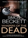 Whispers of the Dead Dr David Hunter Series, Book 3 by Simon Beckett eBook
